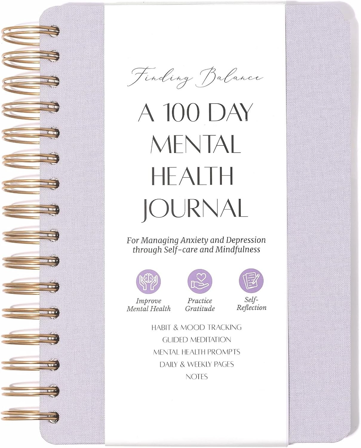 FINDING BALANCE A 100-DAY Mental Health Journal – Daily Journal with Prompts for Mindfulness, Self-Care & Healing – Anxiety & Depression Relief