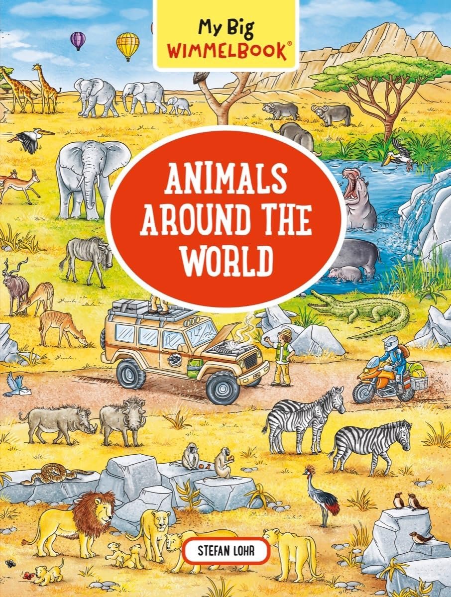 My Big Wimmelbook®―Animals Around the World: A Look-and-Find Book (Kids Tell the Story)
